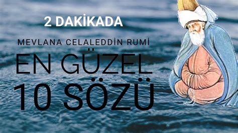 Mevlana Sözleri En Güzel 10 Anlamlı Hz Mevlana Sözü