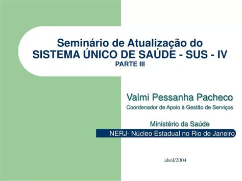 Ppt Semin Rio De Atualiza O Do Sistema Nico De Sa De Sus Iv