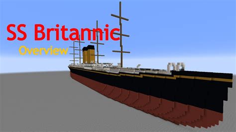 Ss Britannic Minecraft Overview Youtube