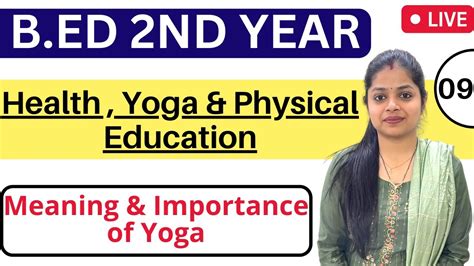 Meaning And Importance Of Yoga Health Yoga And Physical Education Mdu Crsu Kuk B Ed 2nd Year