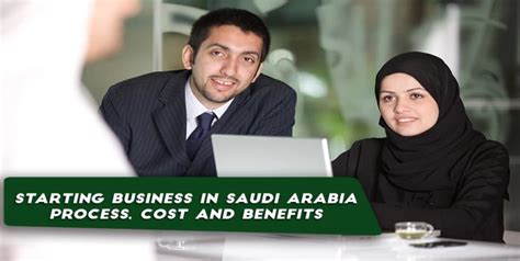 Starting A Business In Saudi Arabia Process Cost And Benefits