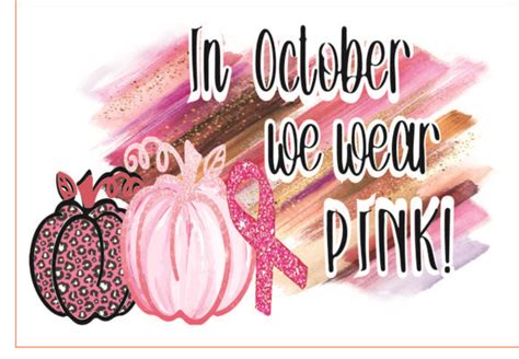 51 In October We Wear Pink Png Designs Graphics