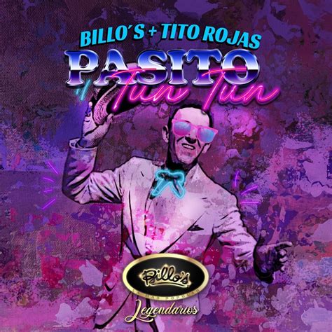 Pasito Tun Tun Canta Tito Rojas Billos Song Lyrics Music Videos