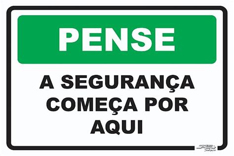 Placa Pense a Segurança Começa por Aqui Afonso Sinalizações