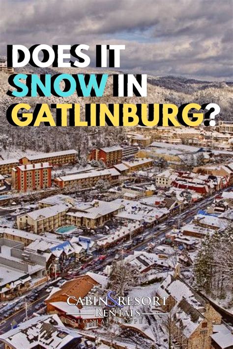 Does It Snow In Gatlinburg Gatlinburg Gatlinburg Tennessee