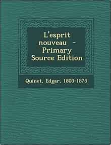 L Esprit Nouveau French Edition 1803 1875 Quinet Edgar