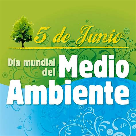 Día Mundial Del Medio Ambiente Coordinación Regional Para La Gestión