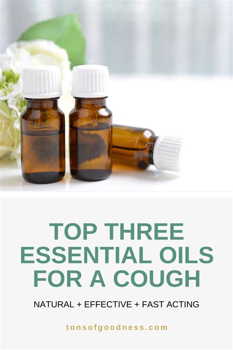 The Best Essential Oils For A Cough Tons Of Goodness