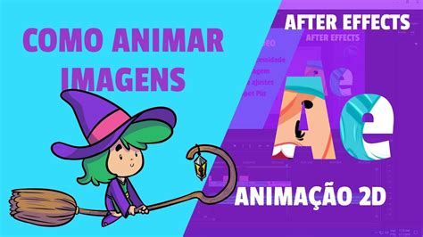 Como fazer animação de imagens no After Effects Animando para jogos