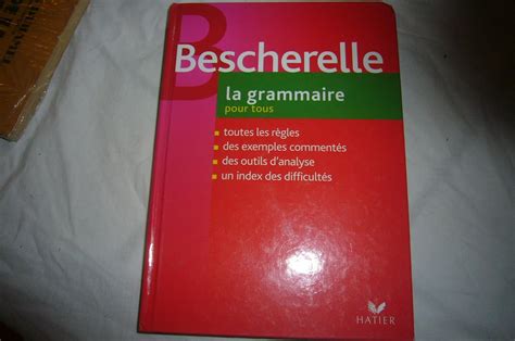 Amazon Bescherelle La Grammaire Pour Tous French Edition