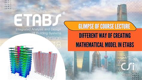 Different Way Of Creating Mathematical Model In Etabs Pg Program In