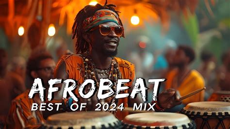 AFROBEAT MIX 2024 NAIJA The Best And Latest Afrobeat Jams Of 2024