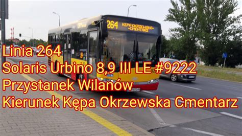 Mobilis Linia 264 Solaris Urbino 8 9 III LE 9222 YouTube