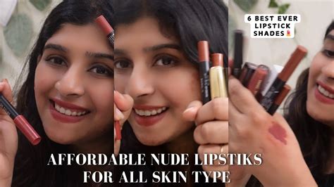 EVERYDAY AFFORDABLE NUDE LIPSTICKS FOR ALL SKIN TYPE TOP 6 SHADES