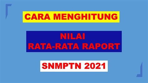 Cara Menghitung Nilai Rapor Untuk Snmptn Pembahasan Soal