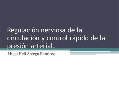 Regulación Nerviosa De La Circulación Y Control Rapido Ppt