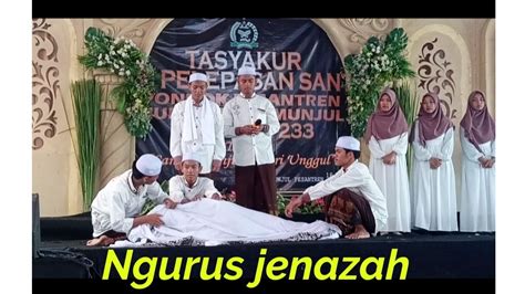 Tasyakur Ponpes Nurul Huda Munjul Praktek Mengurus Jenazah Youtube