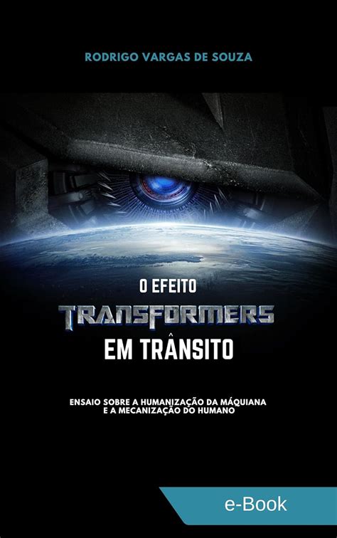 O Efeito Transformers Em Tr Nsito Ensaio Sobre A Humaniza O Da