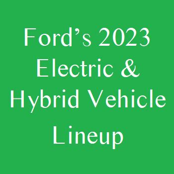 Ford’s 2023 Electric and Hybrid Vehicle Lineup | Beach Ford