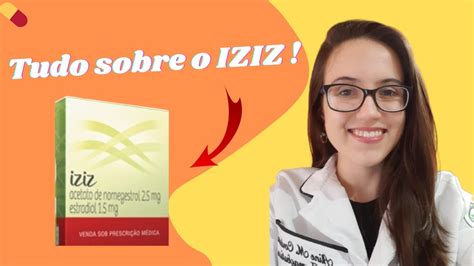 IZIZ ANTICONCEPCIONAL BULA COMPLETA E SIMPLIFICADA YouTube