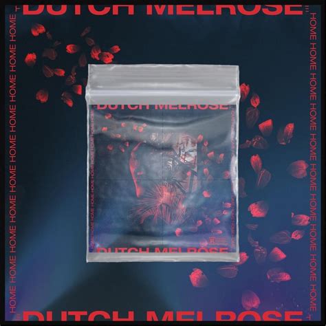 Dutch Melrose – Home Lyrics | Genius Lyrics