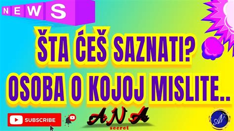 ŠTA ĆEŠ SAZNATI OSOBA O KOJOJ MISLITE tarot YouTube