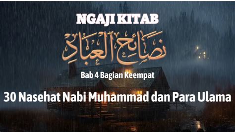 Ngaji Kitab Nashoihul Ibad Bab Bagian Keempat Youtube