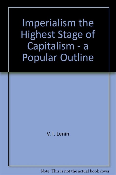 Imperialism The Highest Stage Of Capitalism Lenin V I Amazon