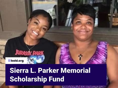 Sierra L Parker Memorial Scholarship Fund