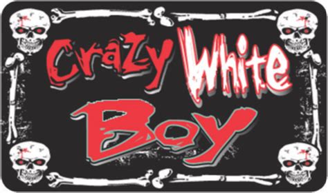 Crazy White Boy 35 X 25 Sticker