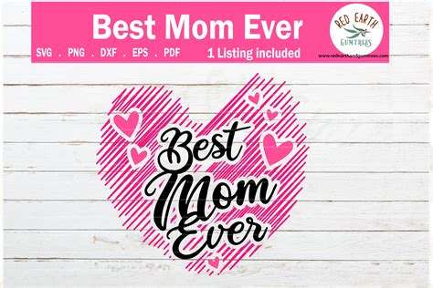 Best Mom Ever Mothers Day Shirt Making Vinyl Decal Svg Png 551098