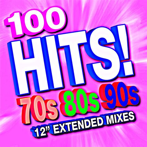 ‎100 Hits! 70's, 80's, 90's (12" Extended Mixes) by Remixed Factory on ...