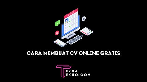 Cara Membuat CV Online Gratis Dengan Aplikasi