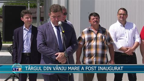 TÂRGUL DIN VÂNJU MARE A FOST INAUGURAT RTS