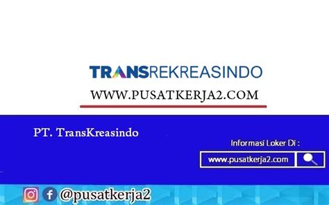 Lowongan Kerja PT Trans Reaksindo Freshgraduate April 2021