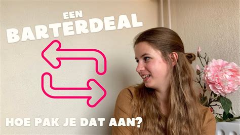 Wat Is Een Barterdeal Hoe Organiseer Je Er Een Tips Voor Startende