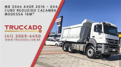 MB 3344 AXOR 2016 6X4 CUBO REDUZIDO CAÇAMBA MODESSA 16M³ YouTube