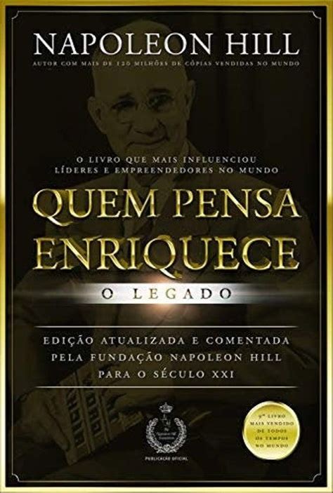 Livro Quem Pensa Enriquece O Legado Em PortuguÊs O 9º Livro Mais