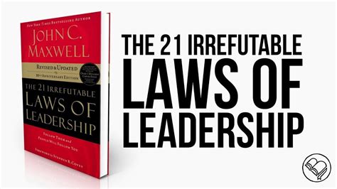 Book Summary The 21 Irrefutable Laws Of Leadership John C Maxwell Youtube John Maxwell