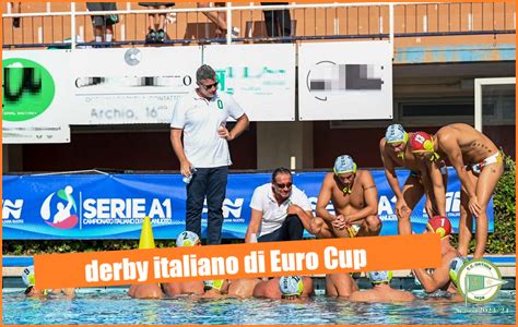 Pallanuoto Euro Cup Derby Italiano Tra Trieste Ed Ortigia Piccardo