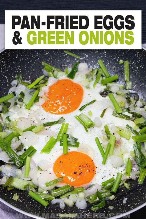 10 Min Pan-Fried Eggs with Green Onions