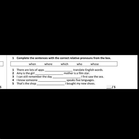 1 Complete The Sentences With The Correct Relative Pronouns From The