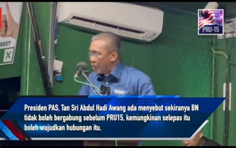 Pas Akui PN Mungkin Bergabung Dengan BN Selepas PRU15