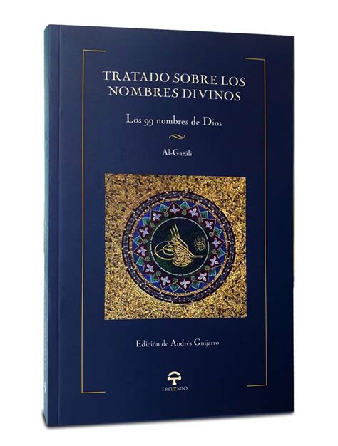 Tratado Sobre Los Nombres Divinos Los 99 Nombres De Dios