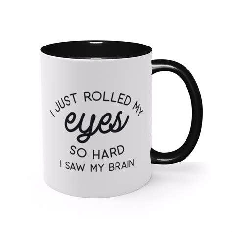 Sarcastic Mug Funny Mug Gifts For Men Just Rolled My Eyes Etsy Mugs