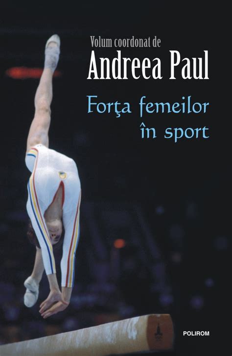 Forta Femeilor In Sport Andreea Paul