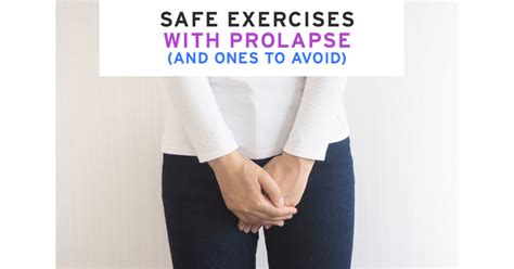 Safe Exercises With Prolapse And Ones To Avoid Core Exercise Solutions