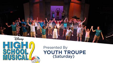 Saturday Youth Troupe Presents High School Musical 2 Jr Youtube