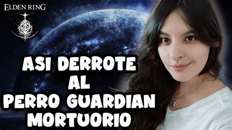 JEFE Perro Guardián Mortuorio Elden Ring Mozo Stream YouTube