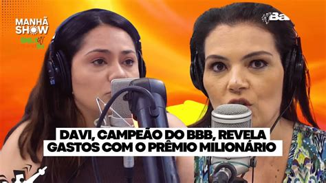 Davi Campe O Do Bbb Revela Gastos O Pr Mio Milion Rio Do Reality